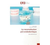 La reconstitution pré-endodontique: Une série de cas