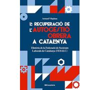 La recuperació de l'autogestió obrera a Catalunya: Història de la Federació de Societats Laborals de Catalunya (FESALC): 183