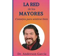 LA RED DE LOS MAYORES: Consejos para sentirse bien