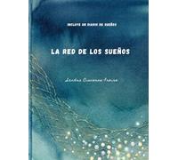 La Red de los Sueños: Incluye un Diario de Sueños en el que el niño puede atesorar sus sueños y conectarlos con su magia interior.