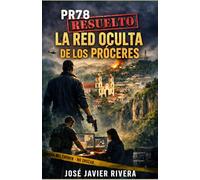La Red Oculta de los Próceres