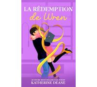 La Rédemption de Wren: Une romance torride de seconde chance entre un coach et son athlète: 6