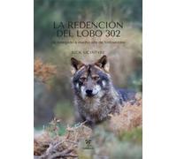 La Redención del Lobo 302: De renegado a macho alfa de Yellowstone