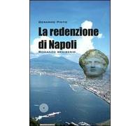 La redenzione di Napoli. Romanzo semiserio