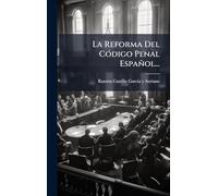 La Reforma Del CÃ3digo Penal Español...