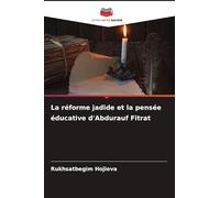 La réforme jadide et la pensée éducative d'Abdurauf Fitrat