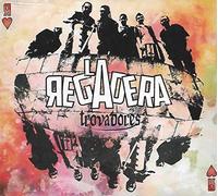 LA REGADERA - TROVADORES