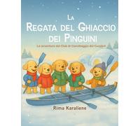 La Regata del Ghiaccio dei Pinguini