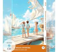 La Regata Invertida - Spanische Krimi-Lektüre A1-A2 (+ Audio-CD): Mit der Frank-Lesemethode leicht verständlich gemacht