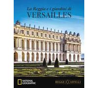 La Reggia e i Giardini di Versailles