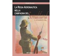 La regia aeronautica nella campagna del Somaliland (3-9 agosto 1940)