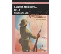 La regia aeronautica nella campagna del Somaliland (3-9 agosto 1940) - Fer...