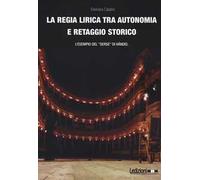 La regia lirica tra autonomia e retaggio storico. L'esempio del «Serse» di Händel