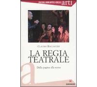 La regia teatrale. Dalla pagina alla scena