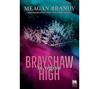 LA REGINA. BRAYSHAW HIGH - BRANDY MEAGAN - Always Publishing
