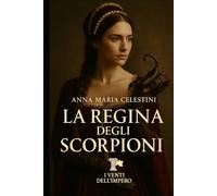 La regina degli scorpioni: Una donna. Una corte. Una corona fatta d’ombre.