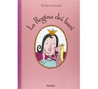 LA REGINA DEI BACI [Hardcover] Aertssen, Kristien and Rocca, F.