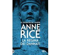 La regina dei dannati. Le cronache dei vampiri