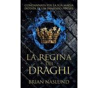 La regina dei draghi