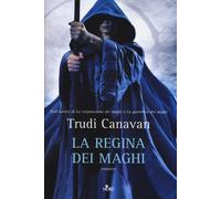 La regina dei maghi - Canavan Trudi