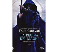La regina dei maghi. La saga dei maghi