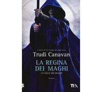 La regina dei maghi. La saga dei maghi