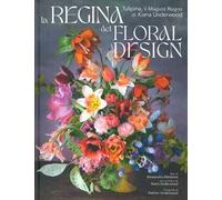 LA REGINA DEL FLORAL DESIGN . TULIPINA, IL MAGICO REGNO DI KIANA UNDERWOOD -