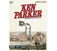 La regina del Missouri. Ken Parker classic. Vol. 23