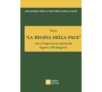 «La regina della pace». Nota circa l'esperienza spirituale legata a Medjugorje