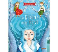 La regina delle nevi. Ediz. a colori