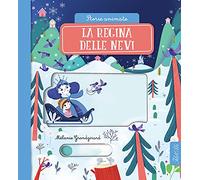 La regina delle nevi. Storie animate. Ediz. a colori