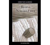 La regina delle Niagara Falls - Van Allsburg Chris