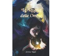 La Regina delle Ombre