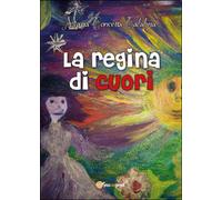 La regina di cuori di Maria Concetta Calabria, 2016, Youcanprint