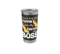 La regina di luglio benedetta Steppin Into My Birthday Like A Boss Fun Bicchiere termico in acciaio inox doppia parete