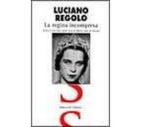 La regina incompresa. Tutto il racconto della vita di Maria José di Savoia