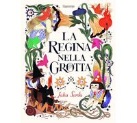 La regina nella grotta. Ediz. a colori - Sardà Júlia