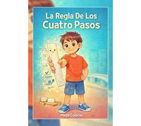 La Regla De Los Cuatro Pasos
