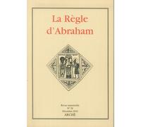 La Règle d'Abraham. Revue Semestrielle N. 30 Décembre 2010. - [Archè]
