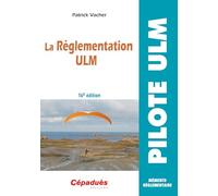 La réglementation ULM (16e édition)