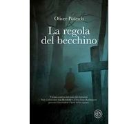 Oliver Pötzsch – La regola del becchino
