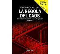 La regola del caos: Per l’ispettore Crespo e la sua squadra