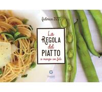 La regola del piatto. Io mangio con fede - [Giacovelli Editore]