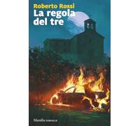 Libri Roberto Rossi - La Regola Del Tre
