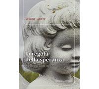 La regola della speranza. Didattiche dello sperare