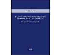 La regola dell'affidamento nel quadro dei rapporti civil law-common law. Uno sguardo storico-comparativo