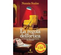 La regola dell'ortica. Le indagini della grafologa Bea Navarra