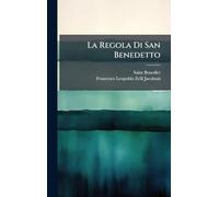 La Regola Di San Benedetto
