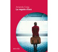 La regola d'oro - Craig Amanda