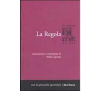 La regola. Introduzione e commento. Vol. 1